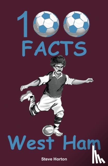 Horton, Steve - 100 Facts - West Ham