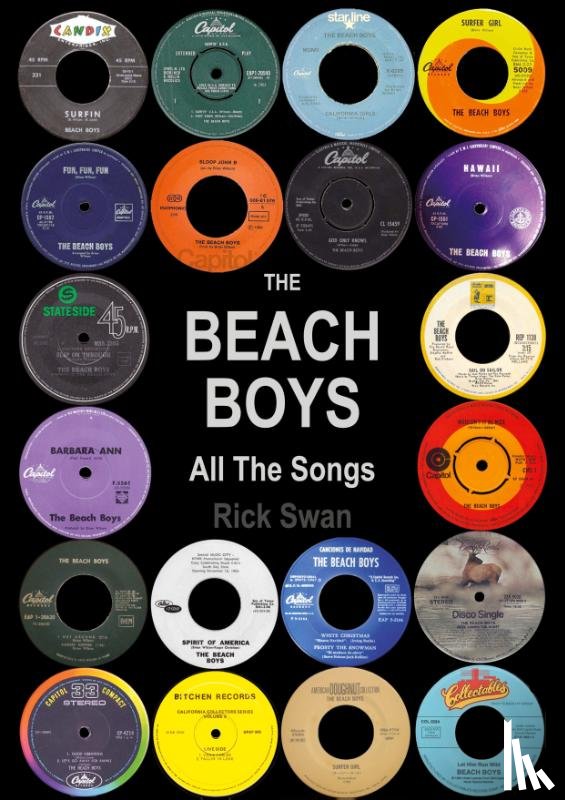 Swan, Rick - The Beach Boys: All The Songs