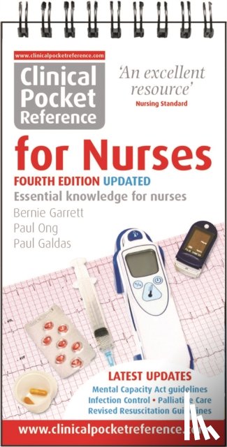 Garrett, Bernie, Ong, Paul, Galdas, Paul - Clinical Pocket Reference for Nurses