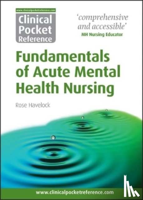 Havelock, Rose - Clinical Pocket Reference Fundamentals of Acute Mental Health Nursing