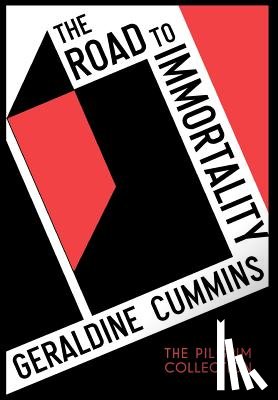 Cummins, Geraldine - The Road to Immortality