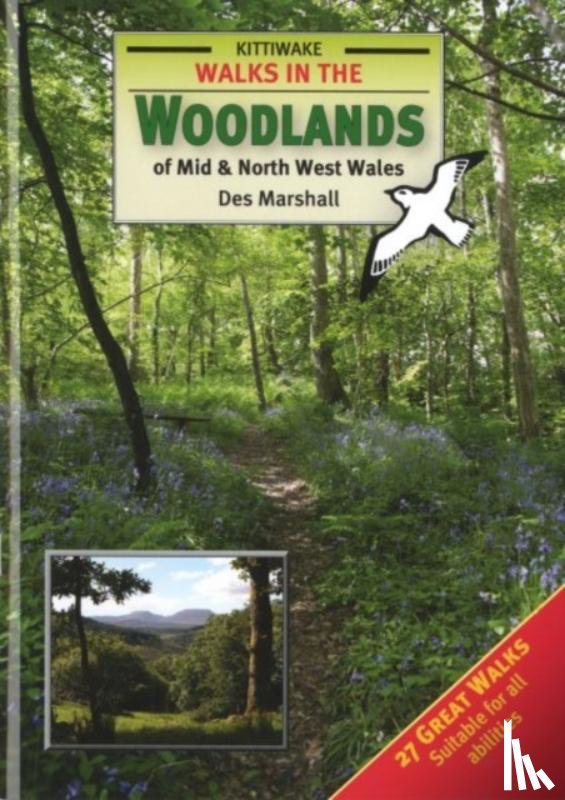 Marshall, Des - Walks in the Woodlands of Mid and North West Wales