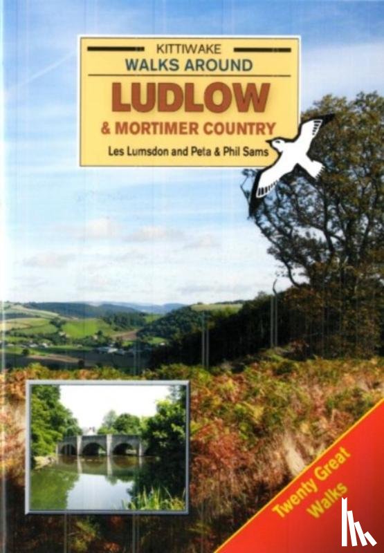 Lumsdon, Les, Sams, Peta, Sams, Phil - Walks Around Ludlow and Mortimer Country