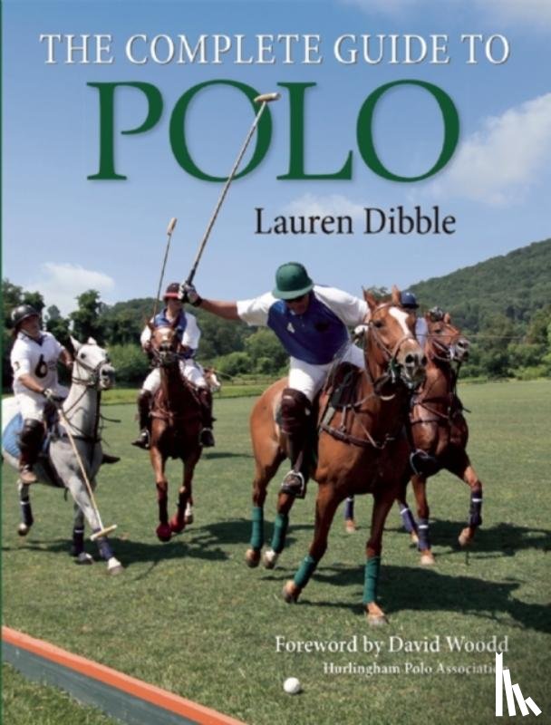 Dibble, Lauren - Complete Guide to Polo