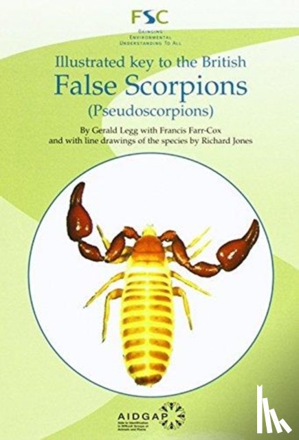 Legg, Gerald - Illustrated Key to the British False Scorpions