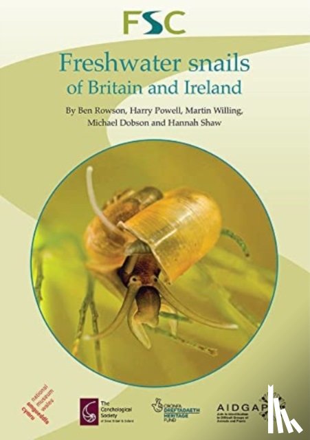 Rowson, Ben, Powell, Harry, Willing, Martin, Dobson, Michael - Freshwater Snails of Britain and Ireland