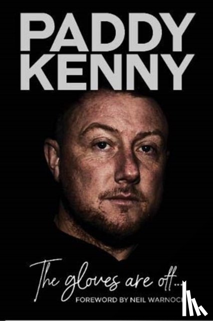 Kenny, Paddy, Hall, Danny - The Gloves Are Off