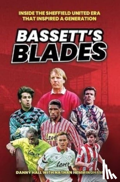 Hall, Danny, Hemmingham, Nathan - Bassett's Blades