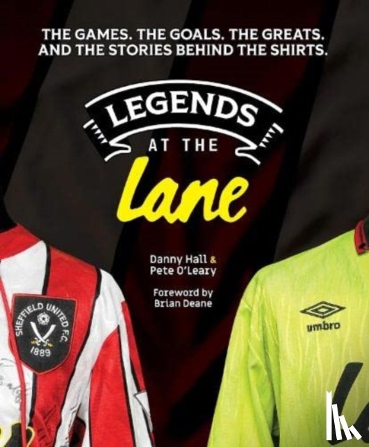 Hall, Danny, O'Leary, Pete - Legends at the Lane