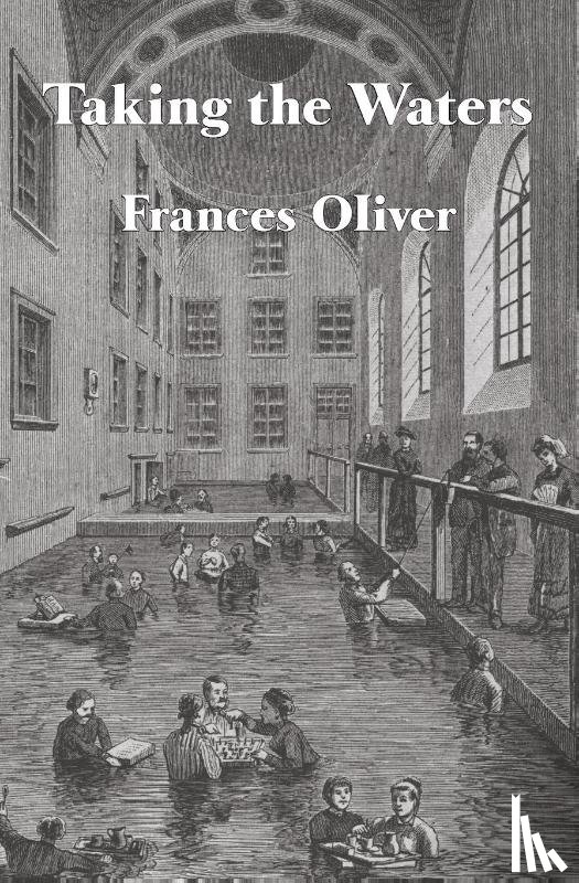 Frances Oliver - Taking the Waters