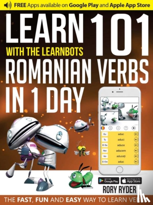 Ryder, Rory - Learn 101 Romanian Verbs in 1 Day