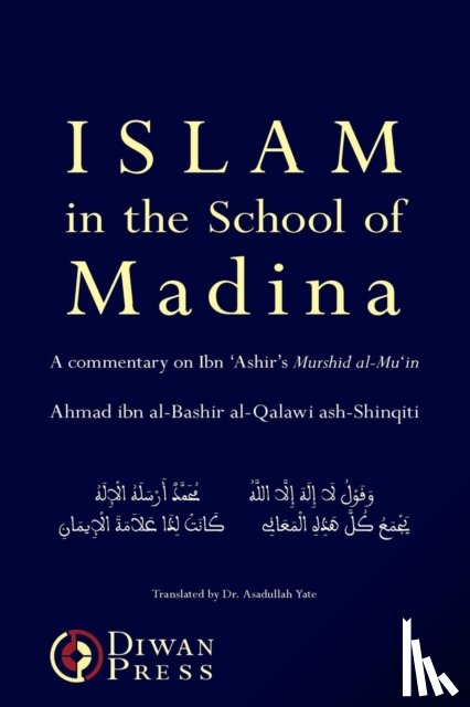 Ash-Shinqiti, Ahmad Al-Qalawi - Islam in the School of Madina