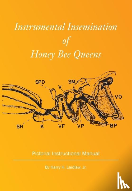 Laidlaw, Harry H - Instrumental Insemination of Honey Bee Queens