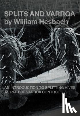 Hesbach, William - Splits and Varroa