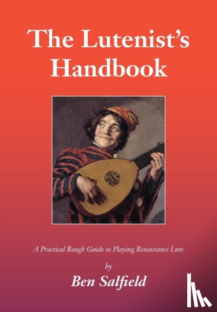 Salfield, Ben - The Lutenist's Handbook