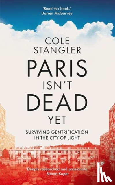 Stangler, Cole - Paris Isn’t Dead Yet