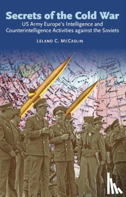McCaslin, Leland - Secrets of the Cold War