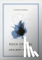 Stifter, Adalbert (Author) - Rock Crystal