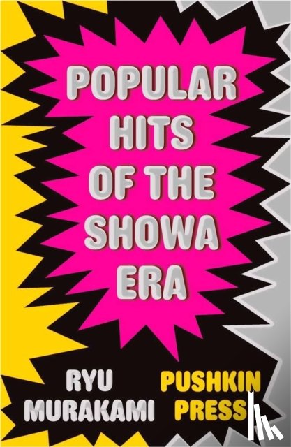 Murakami, Ryu (Author) - Popular Hits of the Showa Era