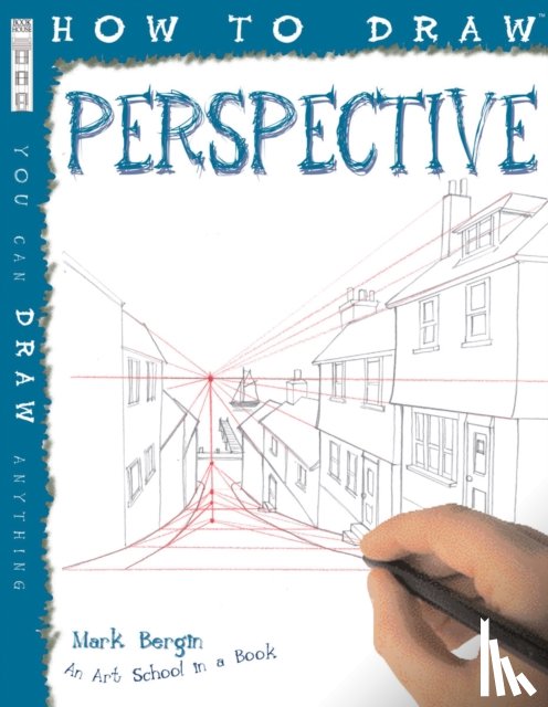 Bergin, Mark - How To Draw Perspective