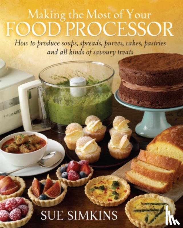 Simkins, Sue - Making the Most of Your Food Processor