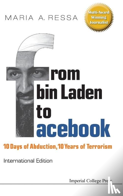 Ressa, Maria A (-) - From Bin Laden To Facebook: 10 Days Of Abduction, 10 Years Of Terrorism
