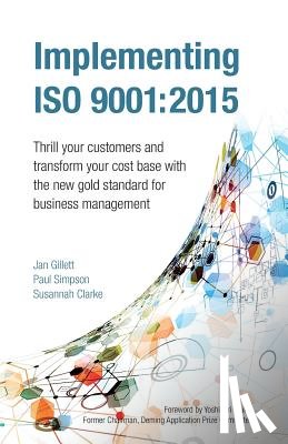 Gillett, Jan, Simpson, Paul, Clarke, Susannah - Implementing ISO 9001:2015