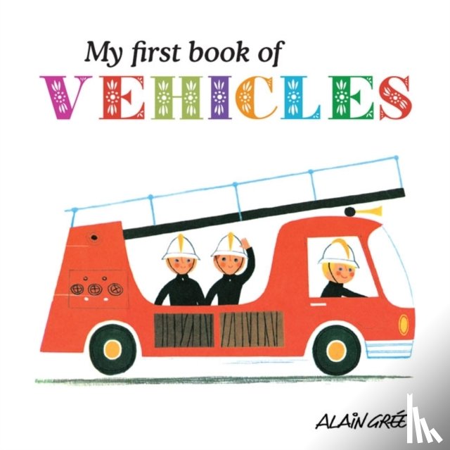 Gre, A - My First Book of Vehicles