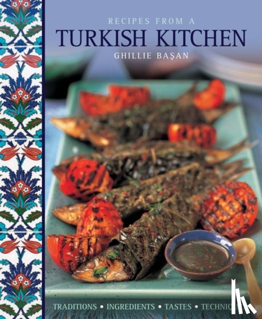 Basan, Ghillie - Recipes from a Turkish Kitchen