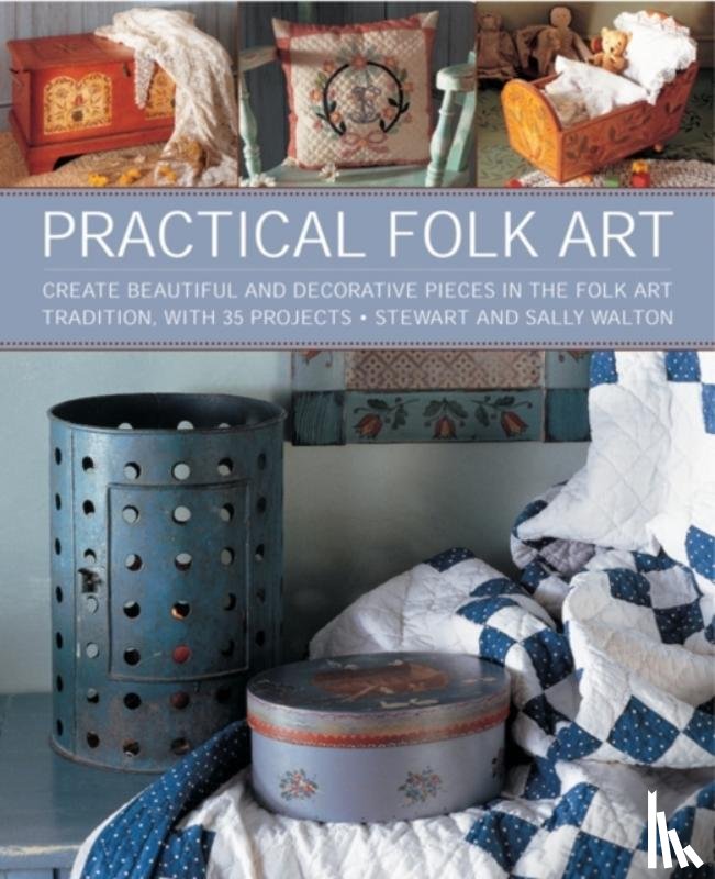 Walton, Sally & Stewart - Practical Folk Art