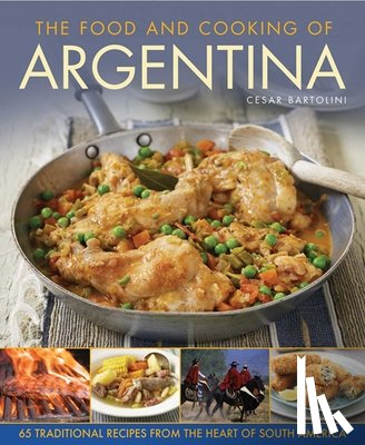 Bartolini Cesar - Food and Cooking of Argentina