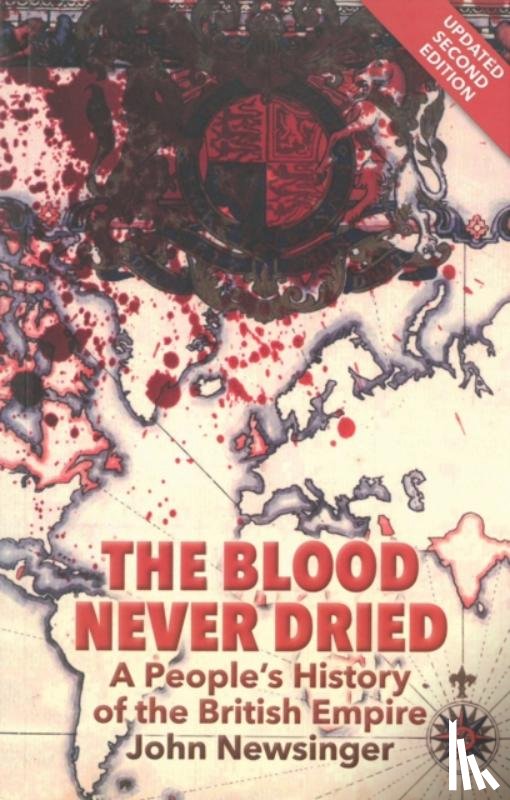 Newsinger, John - The Blood Never Dried