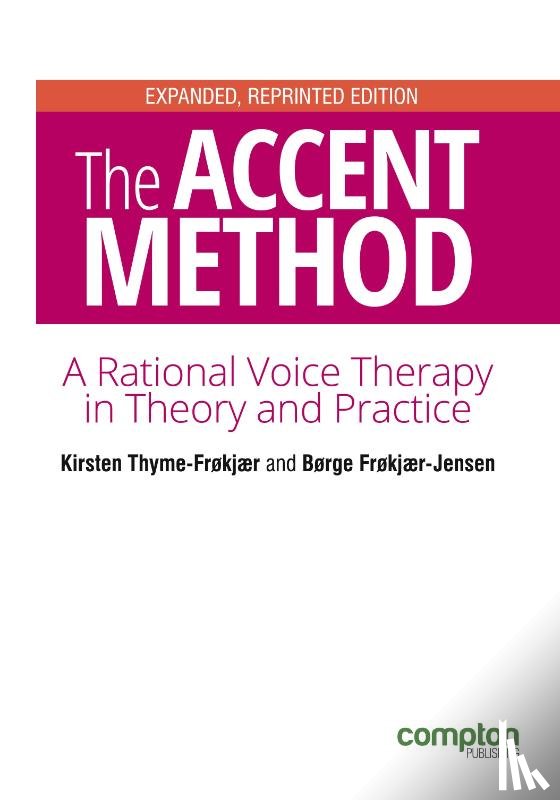 Thyme-Frokjaer, Kirsten - The Accent Method of Voice Therapy