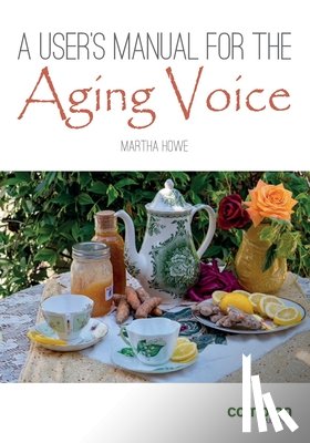 Howe, Martha - A User's Manual for the Aging Voice