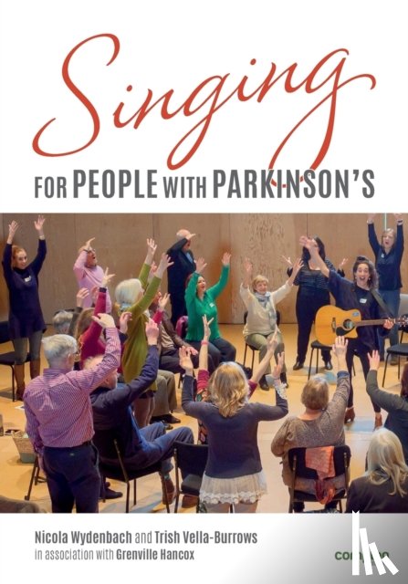 Wydenbach, Nicola, Vella-Burrows, Trish - Singing for People with Parkinson's