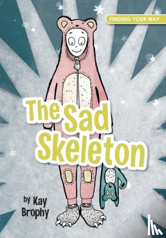Brophy, Kay - The Sad Skeleton