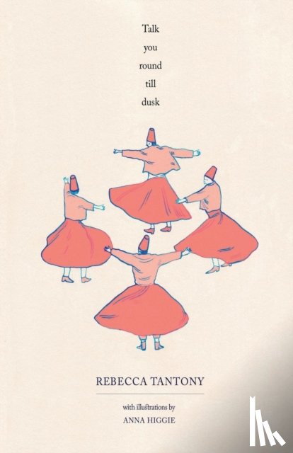 Tantony, Rebecca - Talk You Round Till Dusk