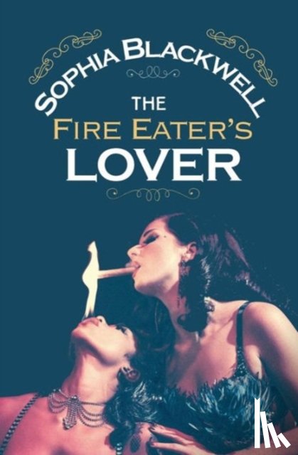 Blackwell, Sophia - The Fire Eater's Lover