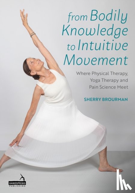 Brourman, Sherry - From Bodily Knowledge to Intuitive Movement