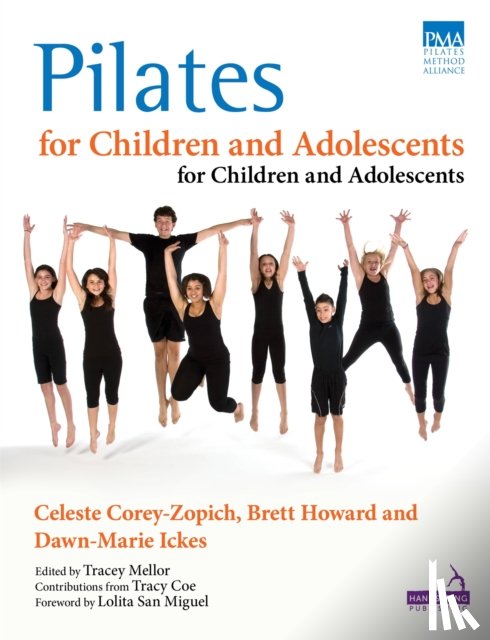 Corey-Zopich, Celeste, Howard, Brett, Ickes, Dawn-Marie - Pilates for Children and Adolescents