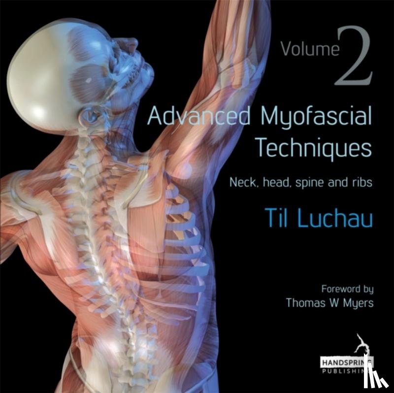 Luchau, Til - Advanced Myofascial Techniques: Volume 2