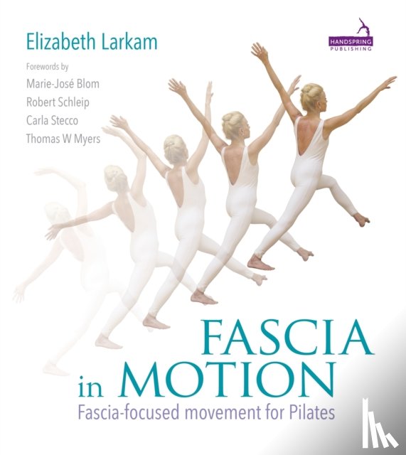 Larkam, Elizabeth - Fascia in Motion