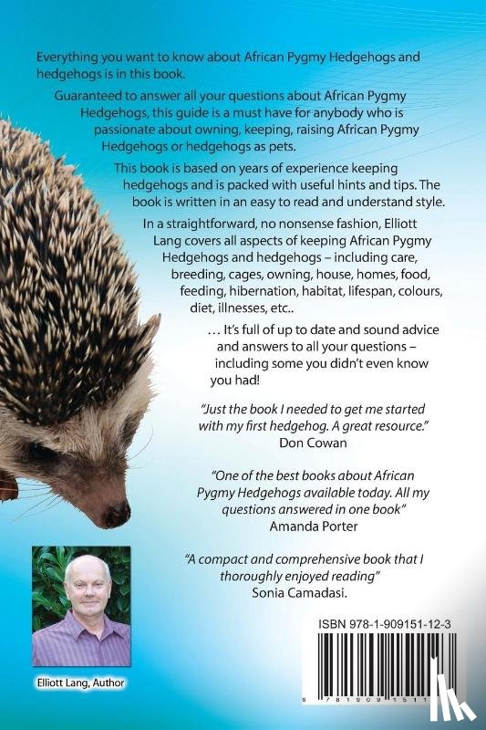Lang, Elliott - African Pygmy Hedgehogs and Hedgehogs. Hedgehogs as Pets