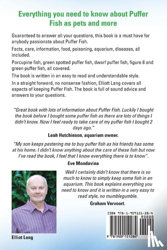 Lang, Elliott - Puffer Fish as Pets. Freshwater Puffer Fish Facts, Care, Information, Food, Poisoning, Aquarium, Diseases, All Included. The Must Have Guide for All Puffer Fish Owners.