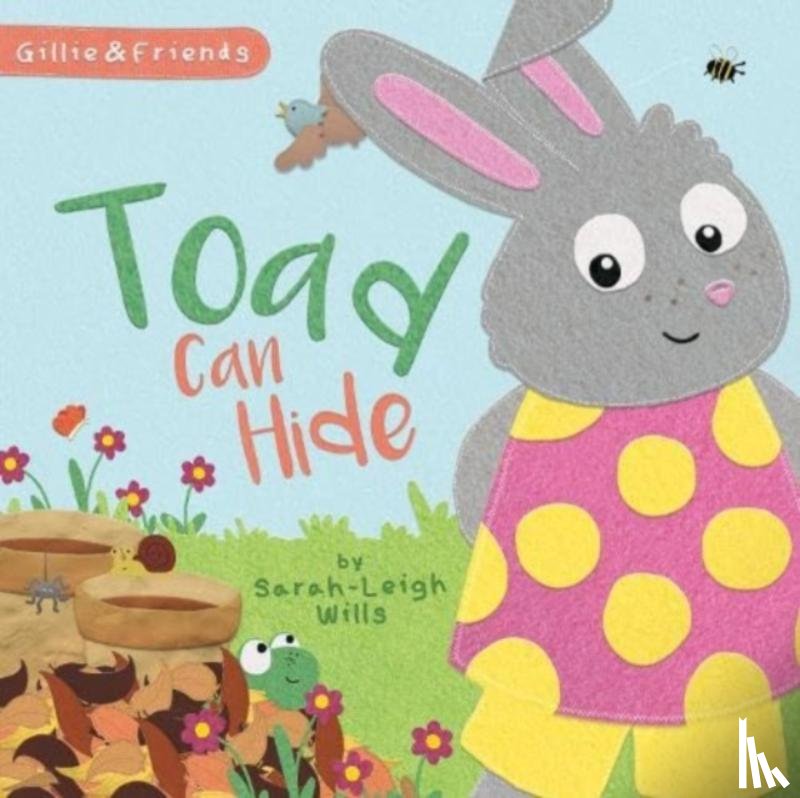 Wills, Sarah-Leigh - Toad can Hide