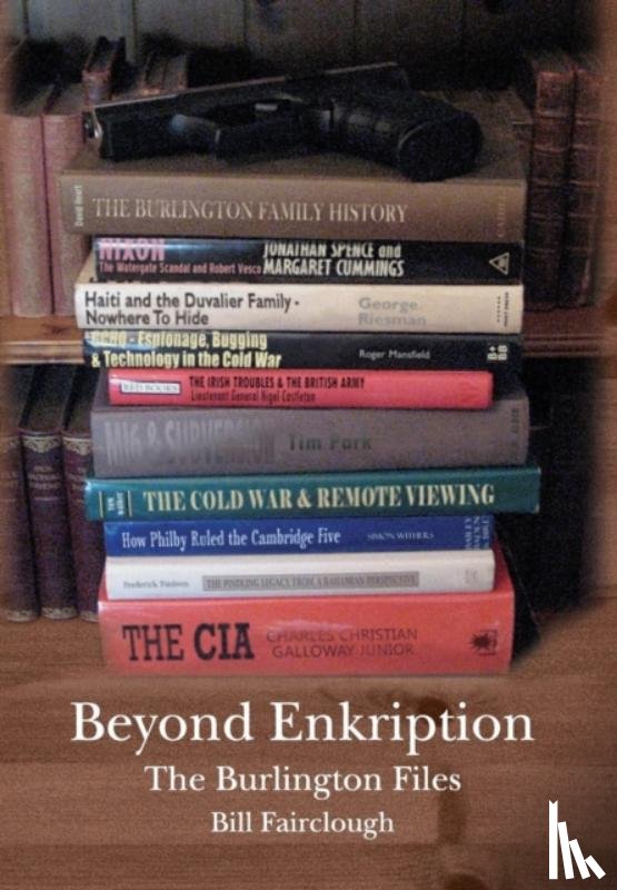 Fairclough, Bill - Beyond Enkription - The Burlington Files