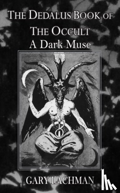 Lachman, Gary - Dedalus Book of the Occult: A Dark Muse