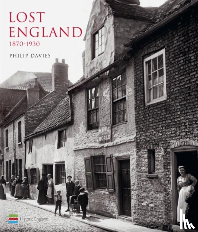 Davies, Philip - Lost England: 1870-1930