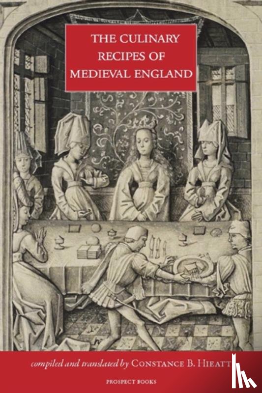  - The Culinary Recipes of Medieval England