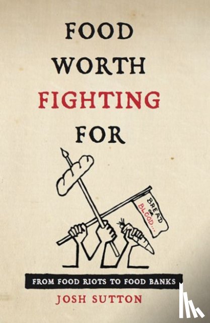Sutton, Josh - Food Worth Fighting for